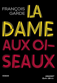 La dame aux oiseaux (Littérature Française)
