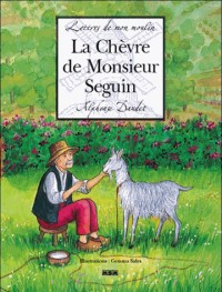 Lettres de mon moulin : La Chèvre de Monsieur Seguin