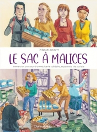Le Sac à Malices: Immersion au c ur d une épicerie solidaire, espace de vie sociale