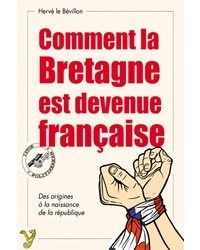 Comment la Bretagne est devenue française ?
