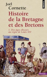 Histoire de la Bretagne et des Bretons. Des âges o (1)