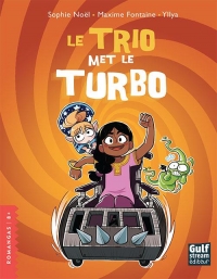 Le Trio met le turbo - Tome 4 La Créature d'entre deux monde