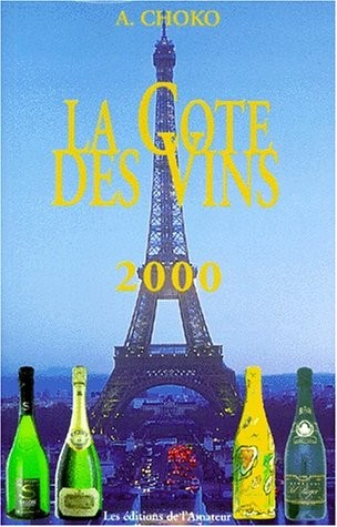 LA COTE DES VINS. Edition 2000 [9782859172732]