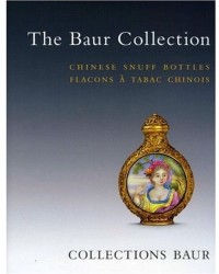 Chinese Snuff Bottles: The Baur Collection