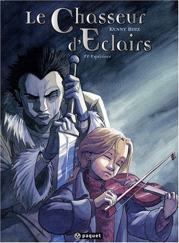 Le Chasseur d'Eclairs : Pack en 3 volumes : Tome 1, Espérance ; Tome 2, Responsabilité ; Tome 3, Vérité