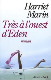 Très à l'Ouest d'Eden