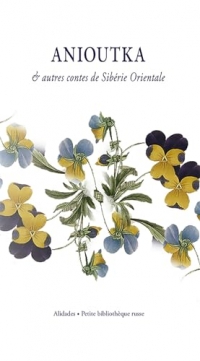 Anioutka: Contes de Sibérie Orientale
