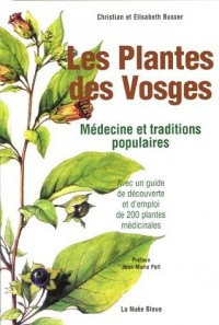Les plantes des Vosges : Médecine et traditions populaires