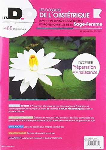 Preparation a la Naissance-Dossiers de l'Obstetrique-488-Fevrier 2019 - les Dossiers de l'Obstetriqu
