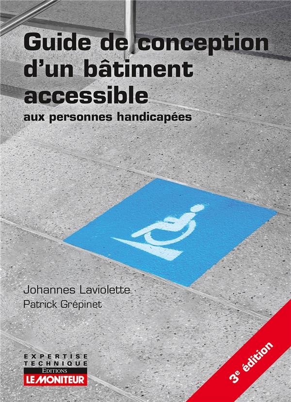 Concevoir un bâtiment accessible aux personnes handicapées