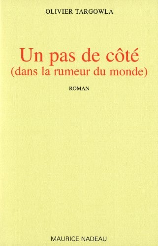 Un pas de côté (dans la rumeur du monde)