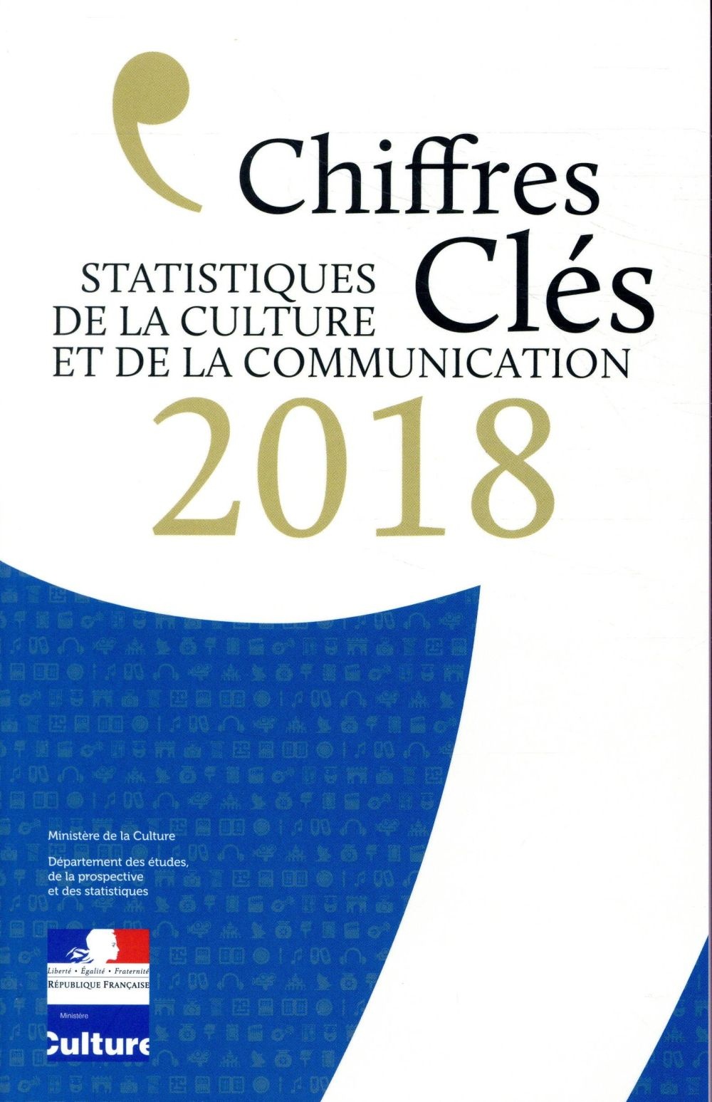 Les Chiffres Clés de la Culture et de la Communication 2018