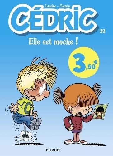 Cédric - Tome 22 - Elle est moche ! / Edition spéciale, Limitée (Opé été 2023)