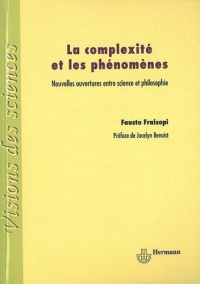 La complexité et les phénomènes: Nouvelles ouvertures entre science et philosophie