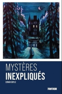 Mystères inexpliqués de Arthur Conan Doyle