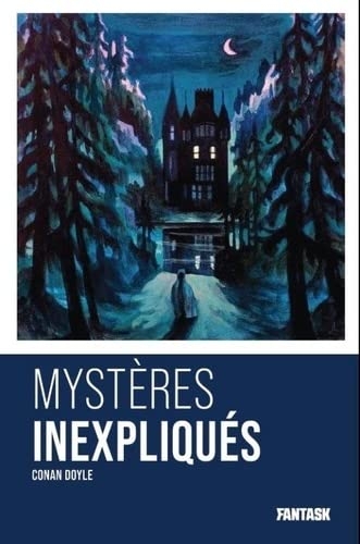 Mystères inexpliqués de Arthur Conan Doyle