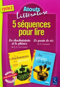 5 séquences pour lire La chachatatutu et le phénix & Le grain de riz
