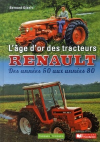 L'âge d'or des tracteurs Renault