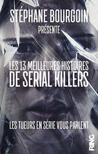 Les 13 meilleures histoires de serial killers