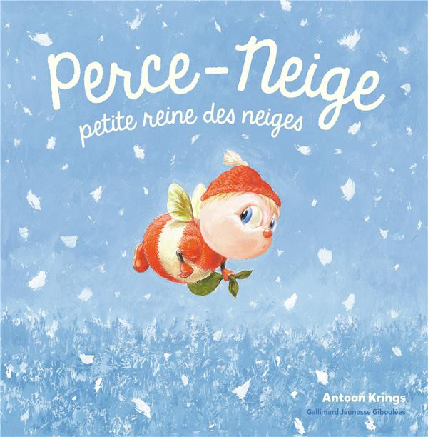 Perce-Neige, petite reine des neiges