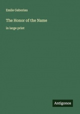 The Honor of the Name: in large print