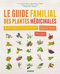 Le guide familial des plantes médicinales