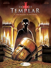 The last Templar - tome 2 The knight in the crypt (02)