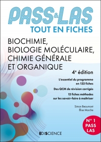 PASS & LAS Tout-en-fiches - Biochimie, Biologie moléculaire, Chimie organique - 4e éd.: Tout en fiches PASS et L.AS