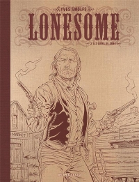 Lonesome - Tome 3 - Les liens du sang / Edition spéciale, Limitée