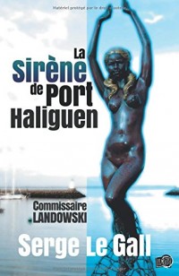 La sirène de Port Haliguen