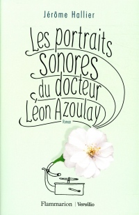 Les portraits sonores du docteur Léon Azoulay