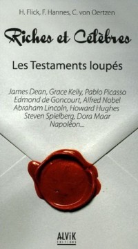 Riches et célèbres : Les loupés de leurs testaments