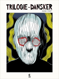 La trilogie Dansker: Version intégrale