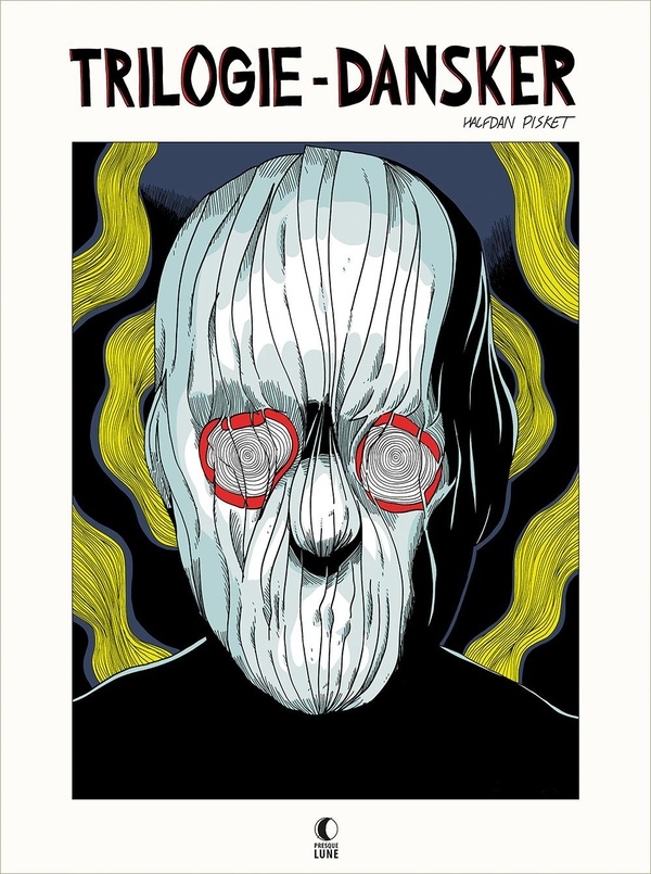 La trilogie Dansker: Version intégrale