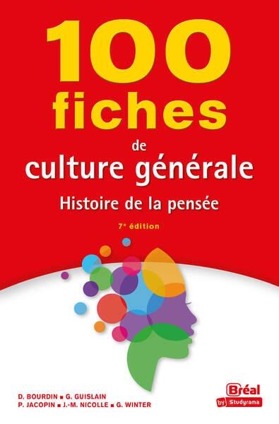 100 fiches de culture générale: Histoire de la pensée