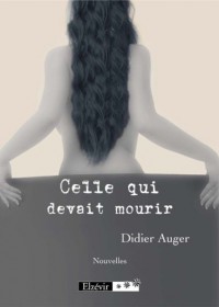 Celle qui devait mourir