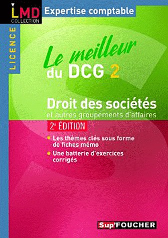 Le meilleur du DCG 2 - Droit des sociétés 2e édition