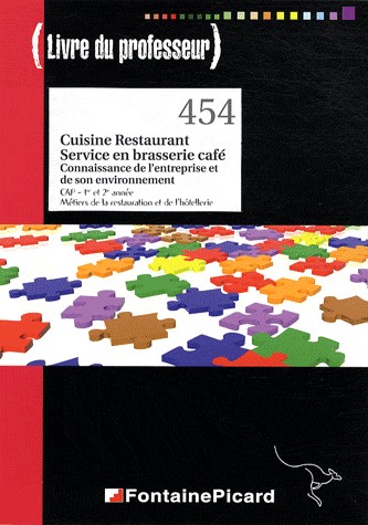 Cuisine Restaurant Service en brasserie café CAP 1re et 2e année : Livre du professeur