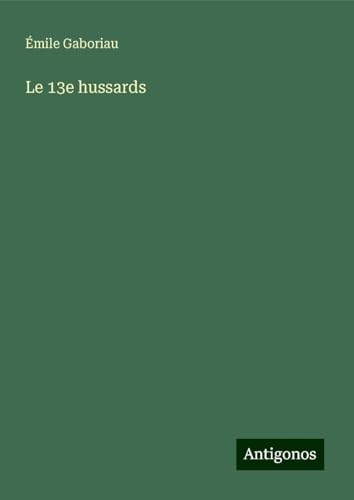Le 13e hussards [9783388183565]