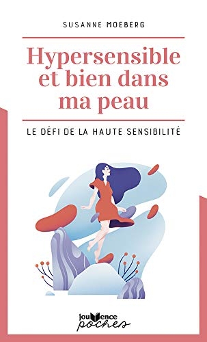 Hypersensible et Bien Dans Ma Peau