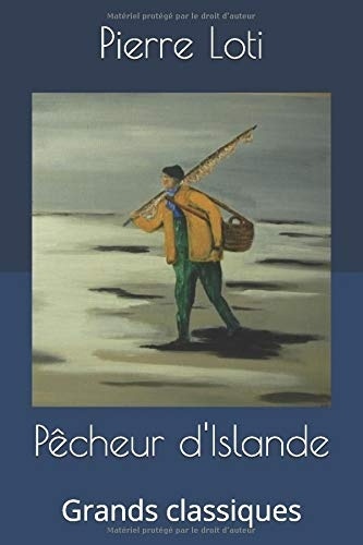 Pêcheur d'Islande: Grands classiques [9781698889344]