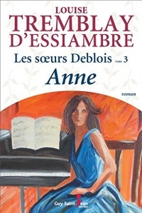 Les soeurs Deblois 03 : Anne N.E.