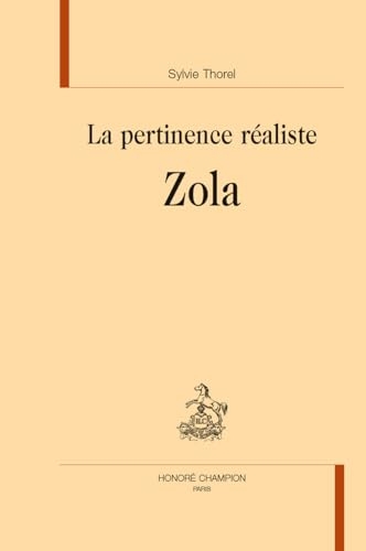 La pertinence réaliste, Zola