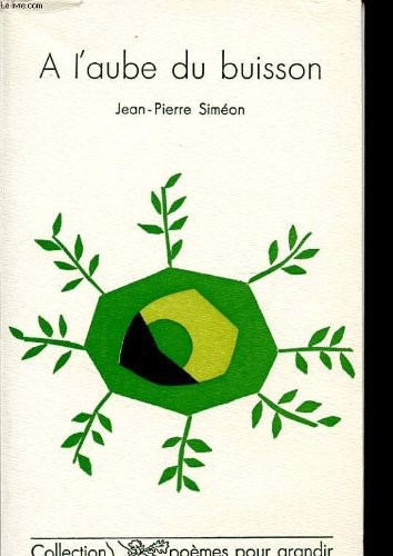 A l'aube du buisson [9782903705169]