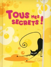 TOUS MES SECRETS !