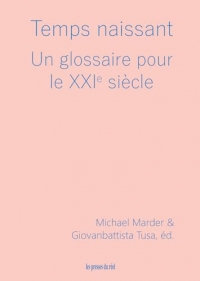 Temps naissant: Un glossaire pour le XXIe siècle