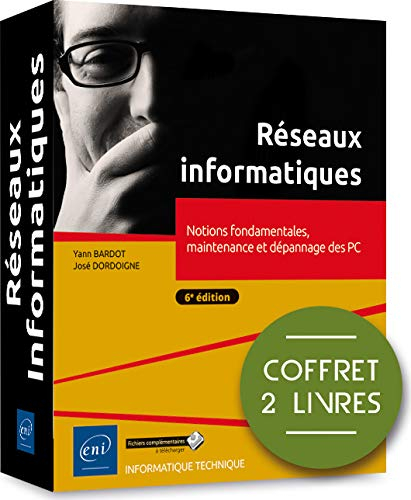 Réseaux informatiques - Coffret de 2 livres : Notions fondamentales, maintenance et dépannage des PC (6e édition)