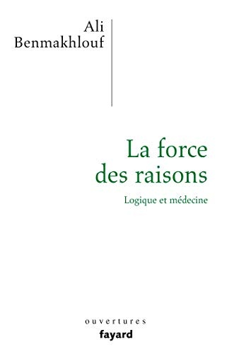 La force des raisons: Logique et médecine