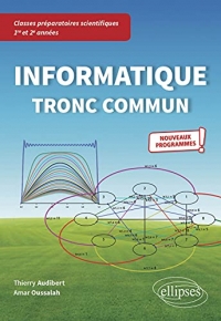 Informatique tronc commun CPGE scientifiques 1re et 2e années