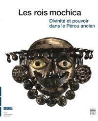 Les rois mochica : Divinité et pouvoir dans le Pérou ancien, Exposition présentée au Musée d'ethnographie de Genève du 31 octobre 2014 au 3 mai 2015